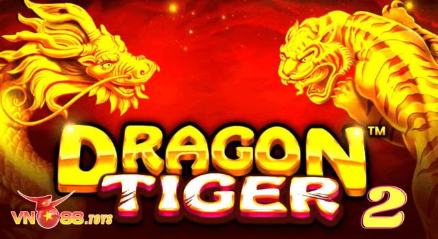 Giải thích về Dragon Tiger 2